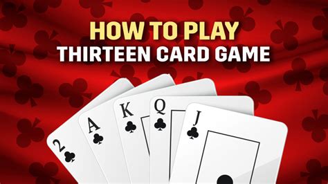 13 card game|How To Play Thirteen .